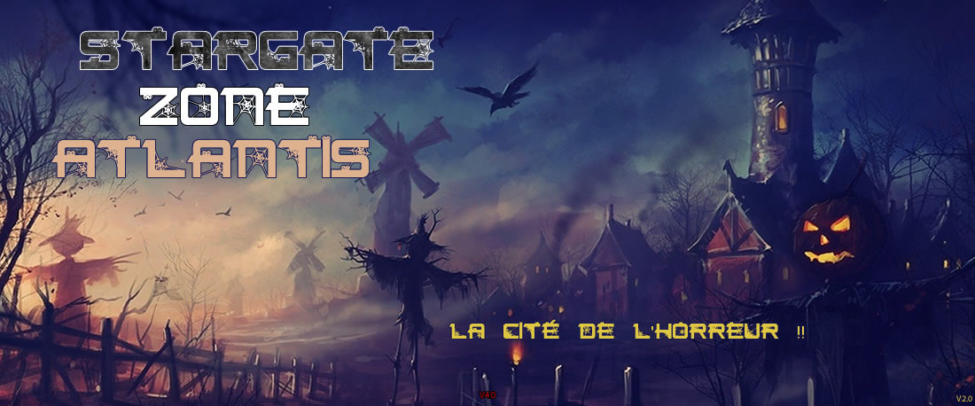 Stargate Zone Atlantis Version 2.0 : Air - Page 2 Headerhalloween-4d3d97f