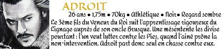 Adroit, chasseur du Lignage Adroit