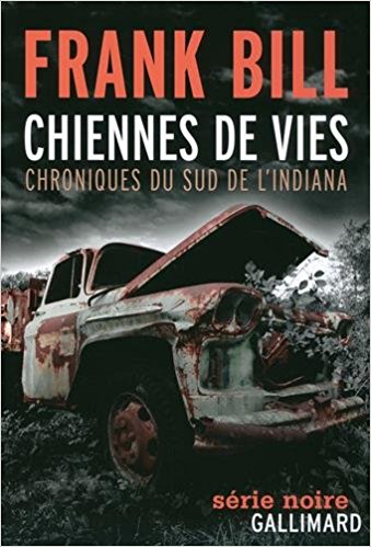 Frank Bill - Chiennes de vies