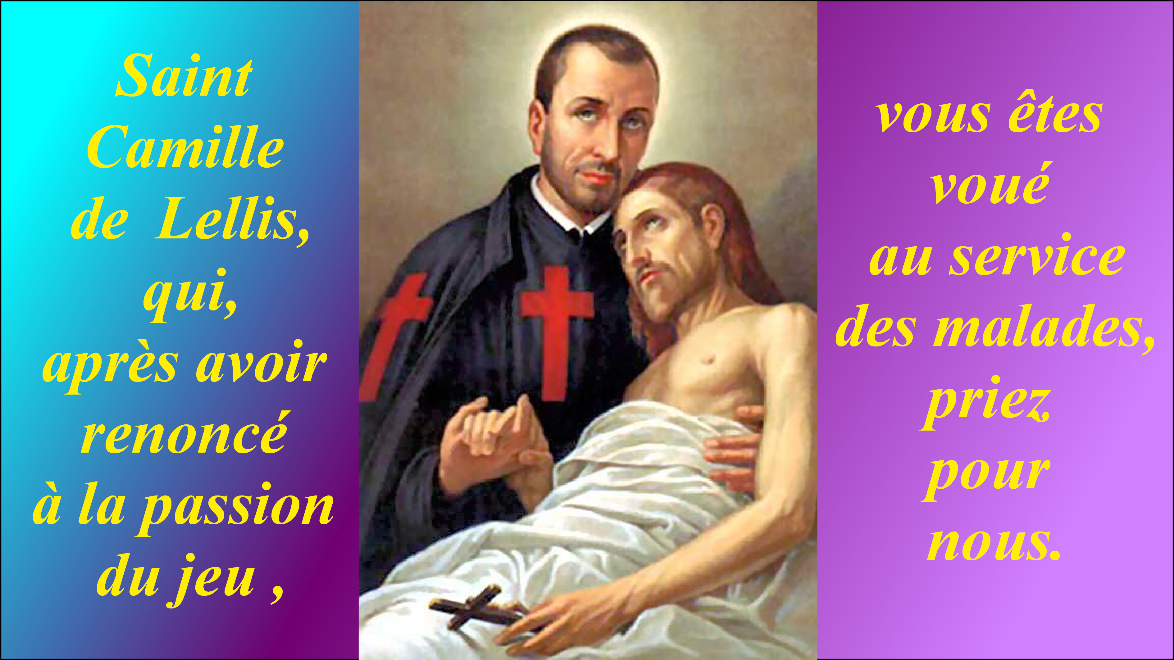 CALENDRIER CATHOLIQUE 2019 (Cantiques, Prières & Images) - Page 3 St-camille-de-lellis-5662c41