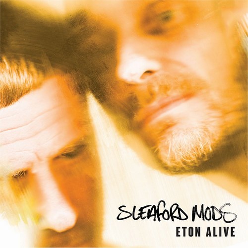 sleaford-mods---eton-alive-55cd534.jpg